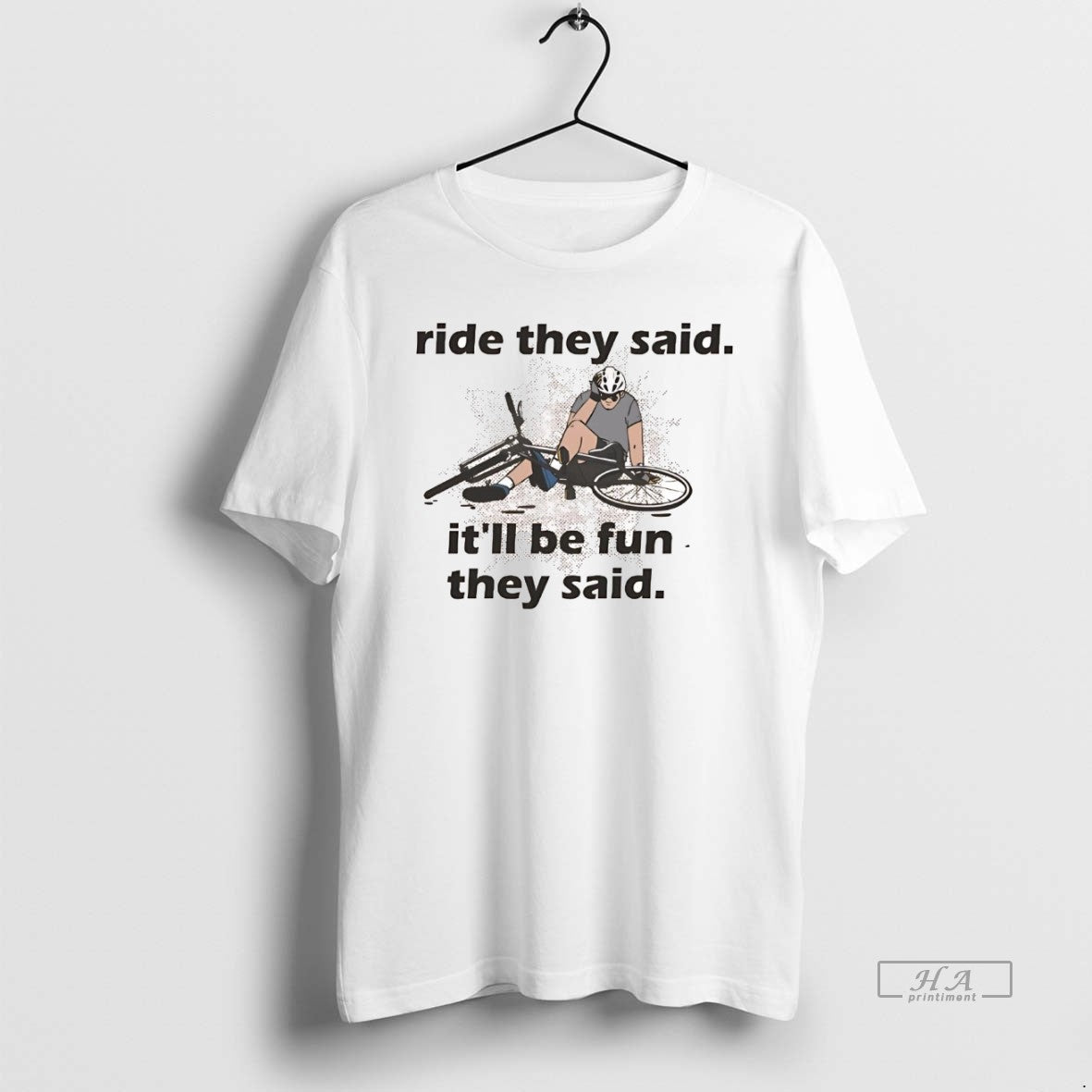 Official Ride They Said Itll Be Fun They Said T-Shirts, Hoodie, Sweatshirt | DripVista.com