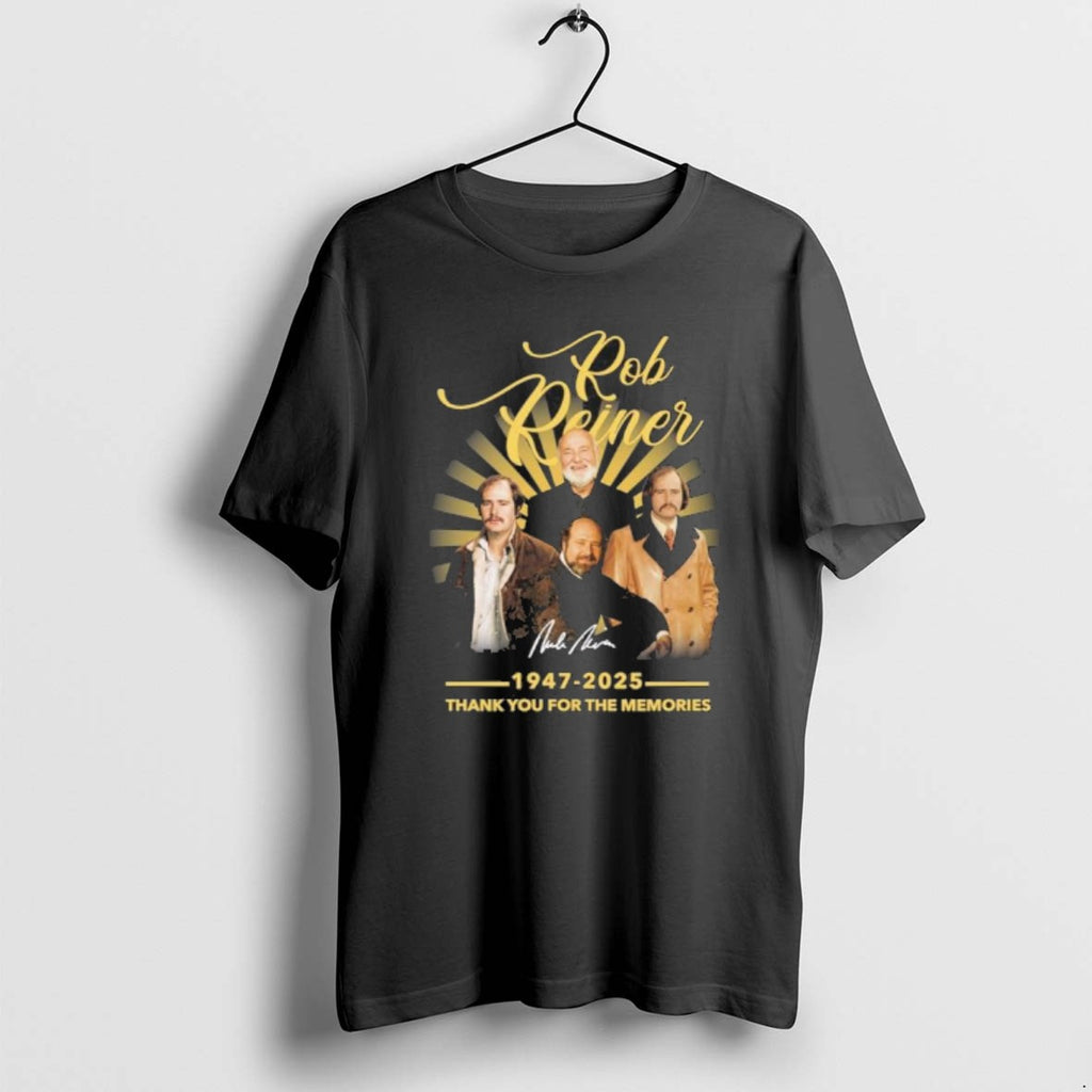 Official Rip Rob Reiner 1947 2025 Thank You For The Memories T-Shirts, Hoodie, Sweatshirt | DripVista.com