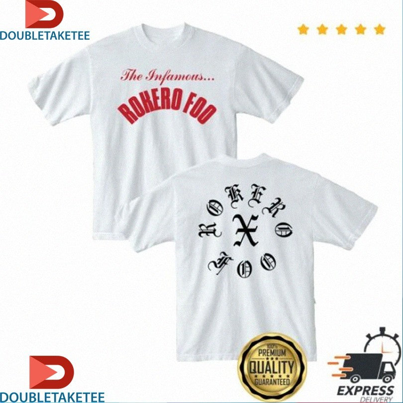 Official Rokero Foo The Infamous Shirts
