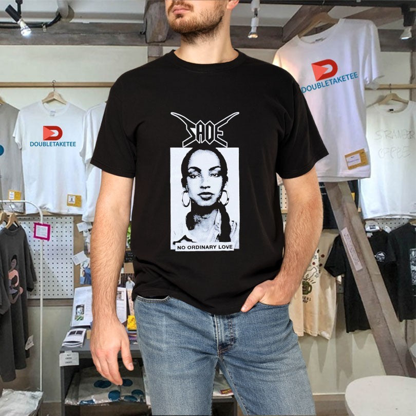 Official Sade No Ordinary Bastard Shirts