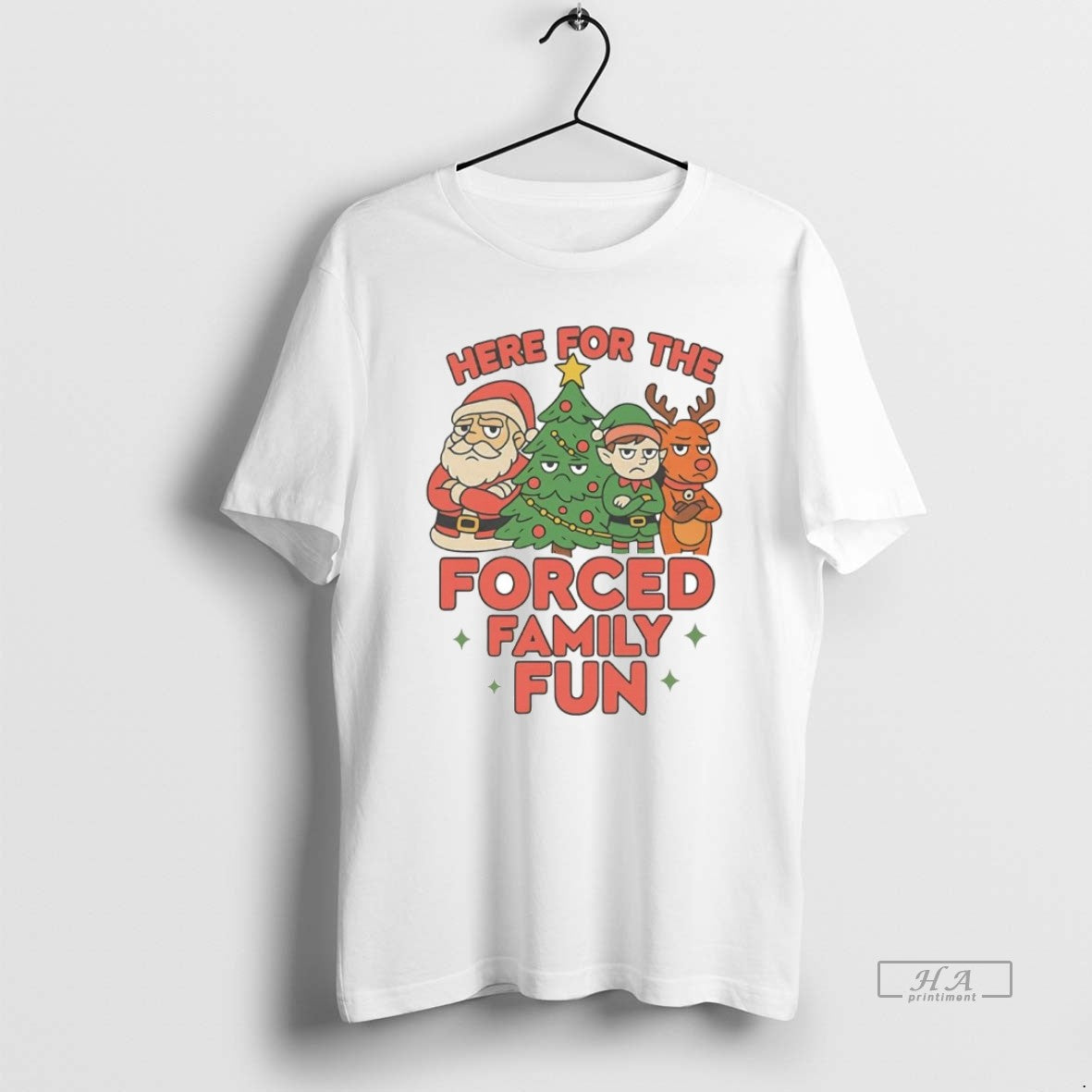Official Santa Elf Reindeer Here For The Forced Family Fun Christmas T-Shirts, Hoodie, Sweatshirt | DripVista.com