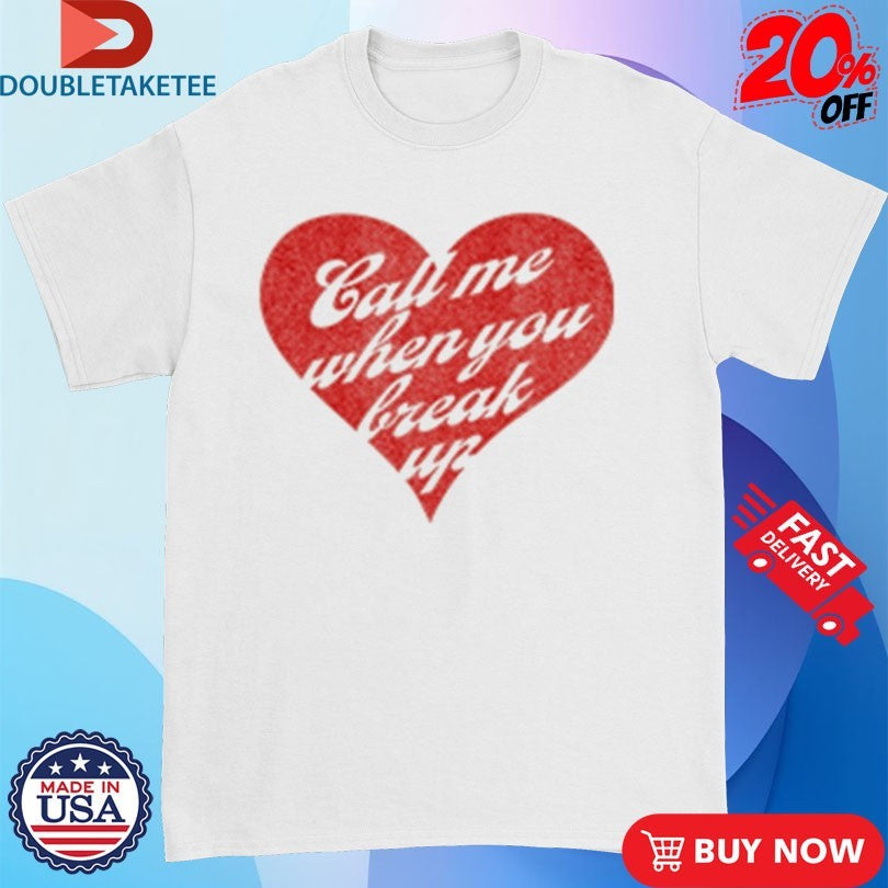 Official Selena Gomez Call Me When You Break Up Heart Shirts