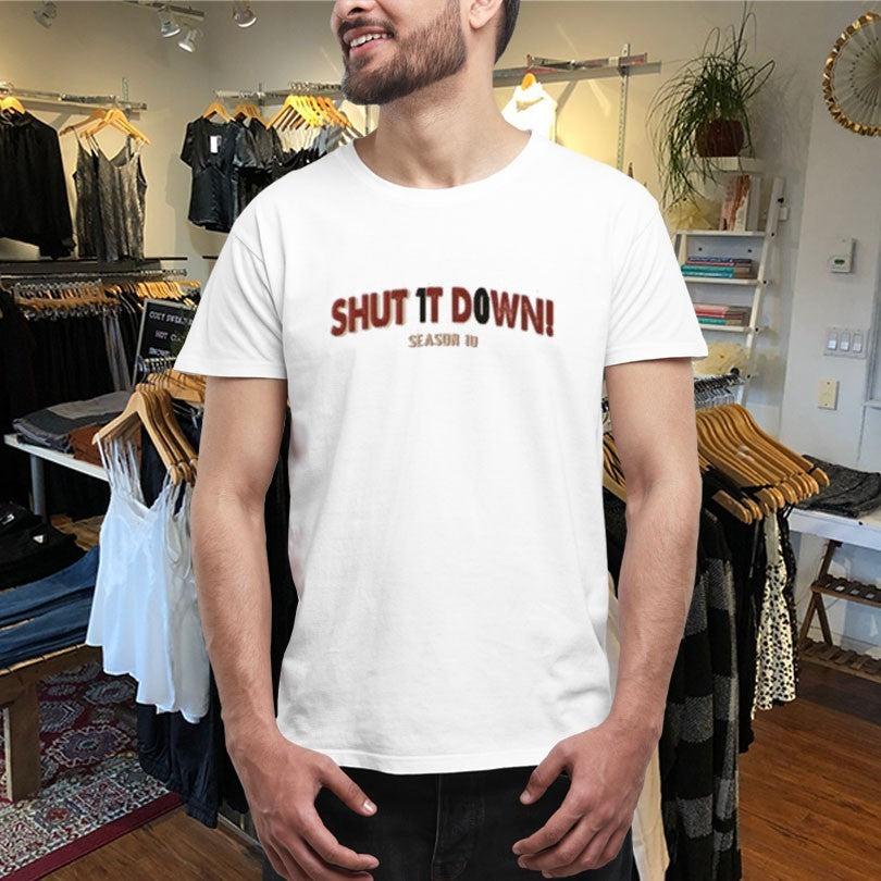 Official Shut It Down Season 10 Shirts