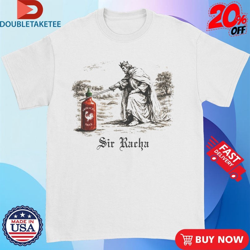 Official Sir Racha Sauce Shirts