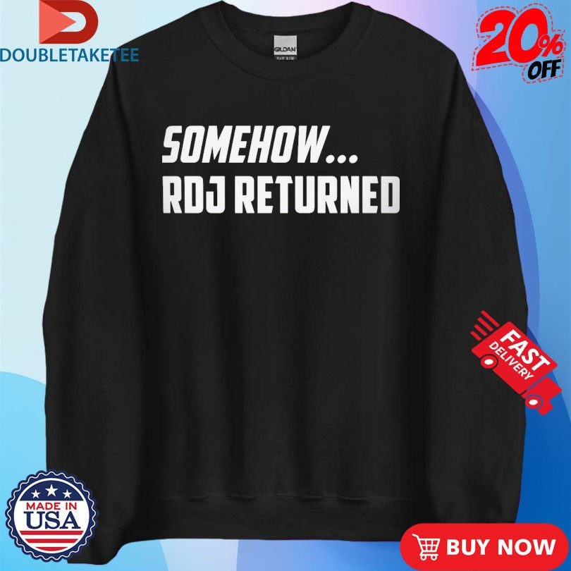 Official Somehow RDJ Returned Shirts