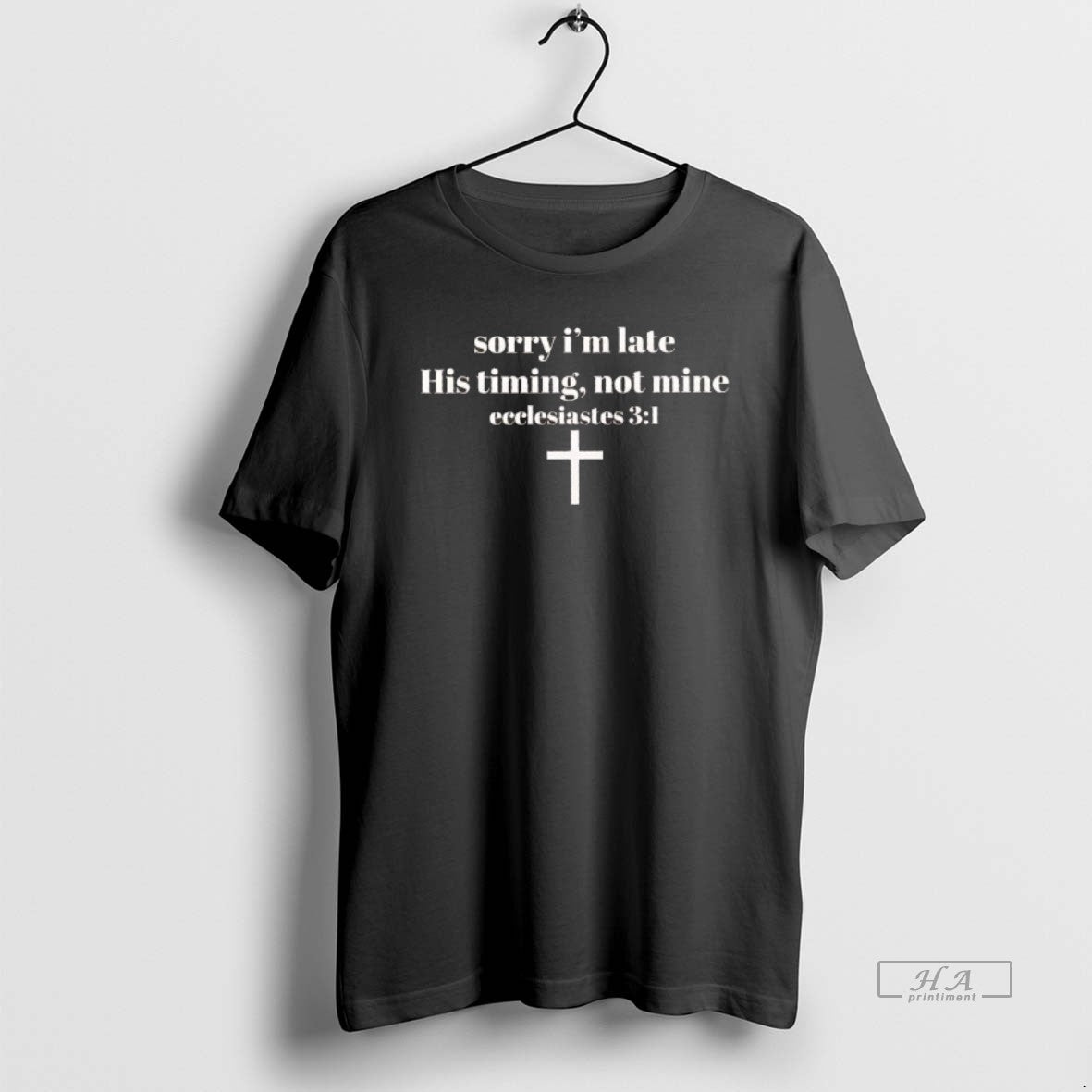 Official Sorry Im Late His Timing Not Mine Ecclesiastes 3 1 T-Shirts, Hoodie, Sweatshirt | DripVista.com