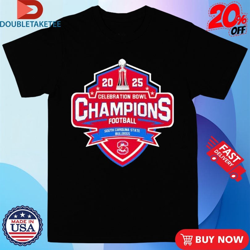 Official South Carolina State Bulldogs 2025 Celebration Bowl Champions Shirts