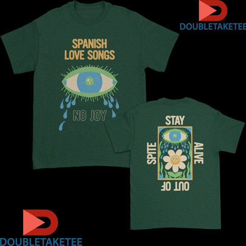 Official Spanish Love Songs No Joy Eye Stay Alive Out Of Spite Spite Shirts