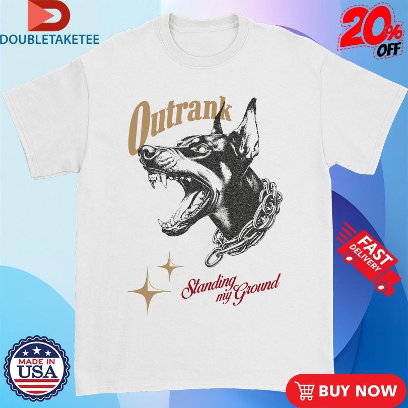 Official Standing My Ground Outrank Shirts