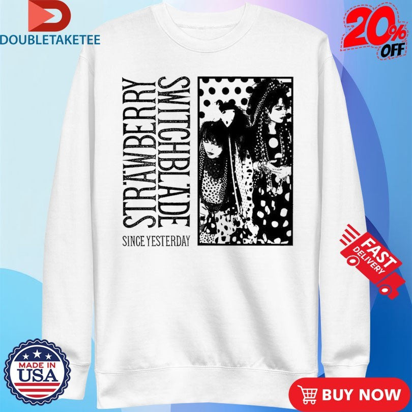 Official Strawberry Switchblade Since Yesterday Shirts