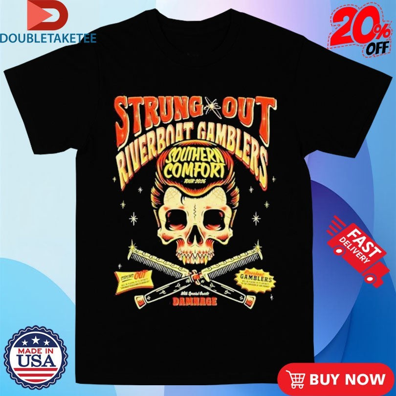 Official Strung Out Riverboat Gamblers Southern Comfort Tour 2026 Skull Shirts