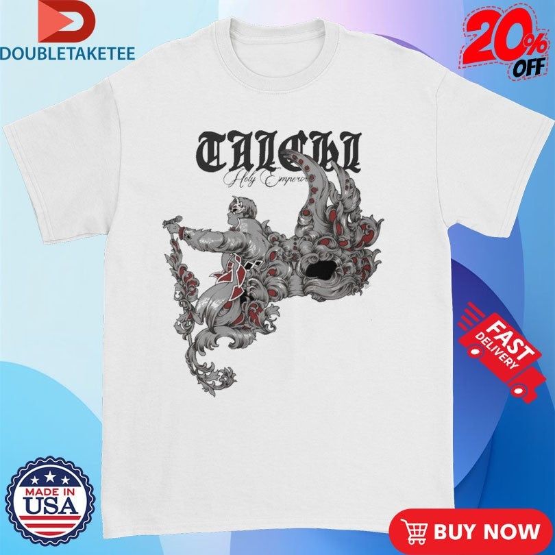 Official Taichi Holy Emperor Seitei Shirts