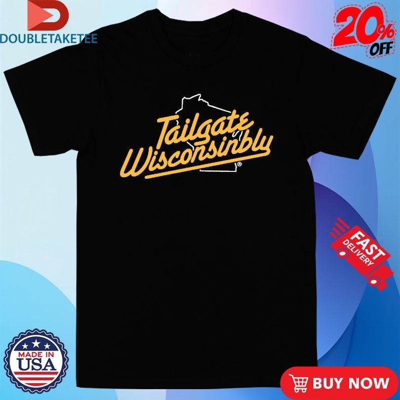 Official Tailgate Wisconsinbly Drink Wisconsinbly Shirts