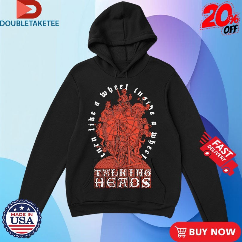 Official Talking Heads Turn Like A Wheel Insane A Wheel Slippery People Shirts