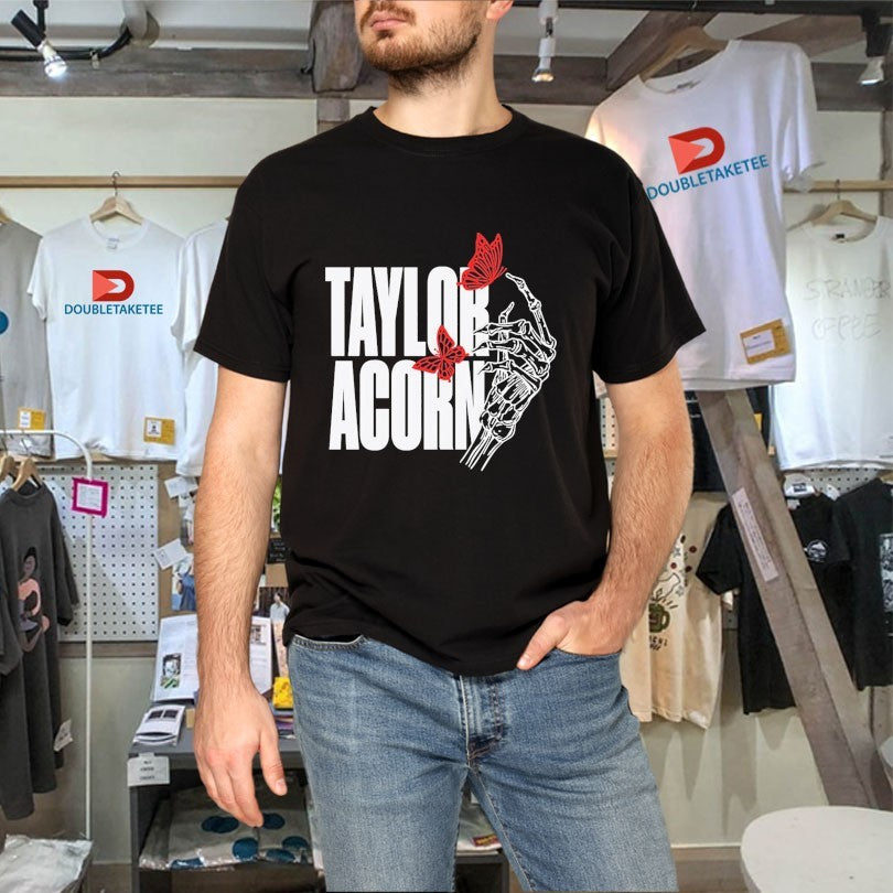 Official Taylor Acorn Butterfly Hand Skeleton Shirts