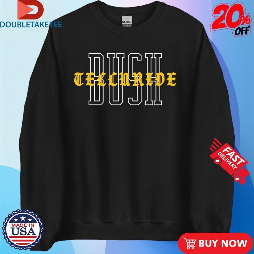 Official Telluride Bush Shirts