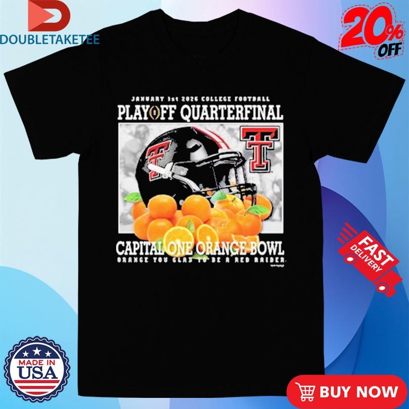 Official Texas Tech Red Raiders CFP Play Off Quarterfinal 2026 Orange Bowl Shirts