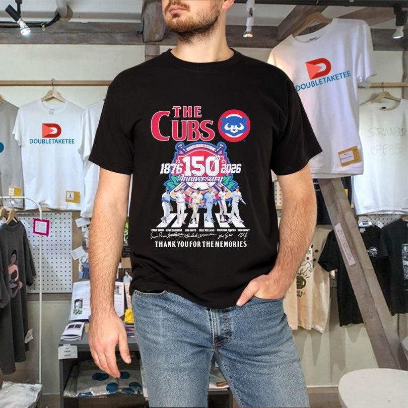 Official The Chicago Cubs 1876 2026 150th Anniversary Thank You For The Memories Road Abbey Signatures Shirts