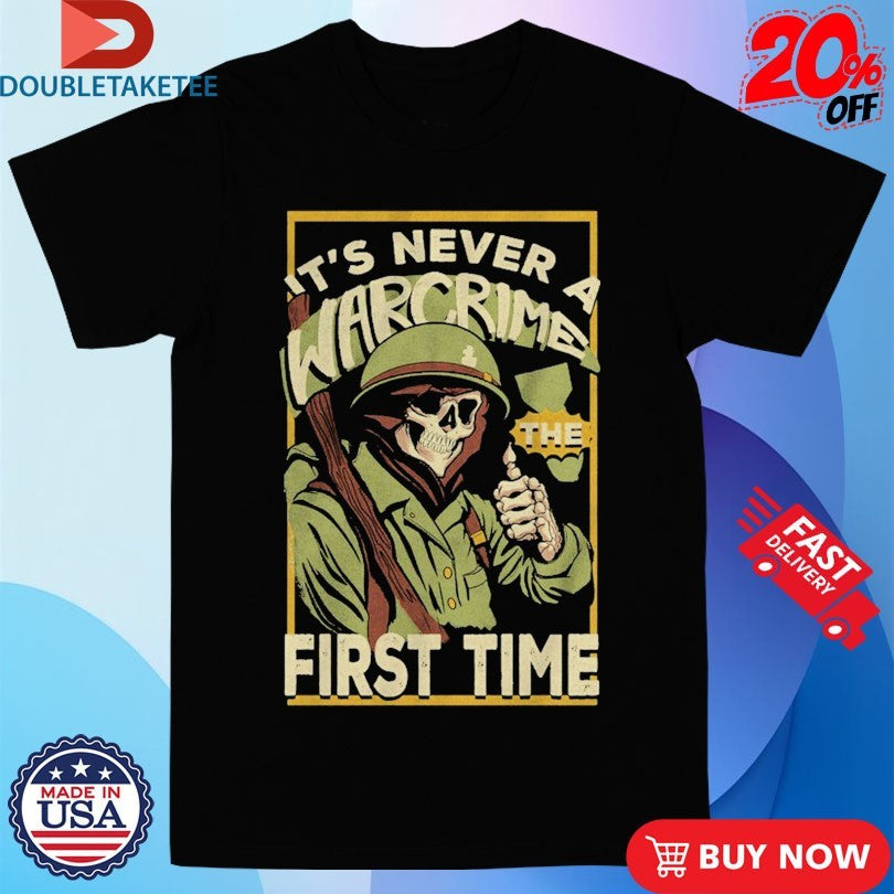 Official The Fat Electrician It’s Never A War Crime The First Time Skeleton Shirts
