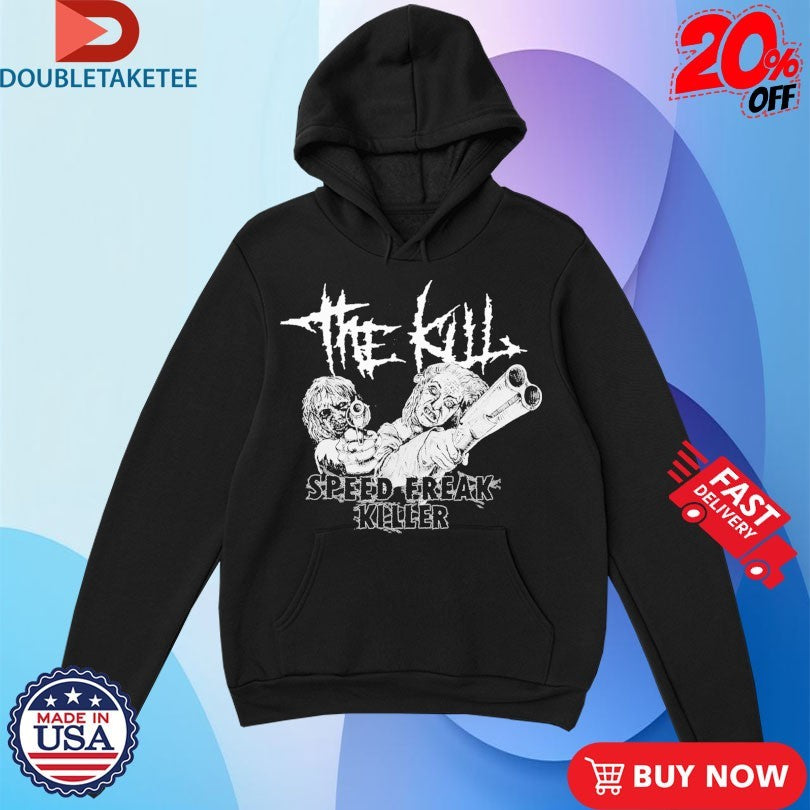 Official The Kill Speed Freak Killer Shirts