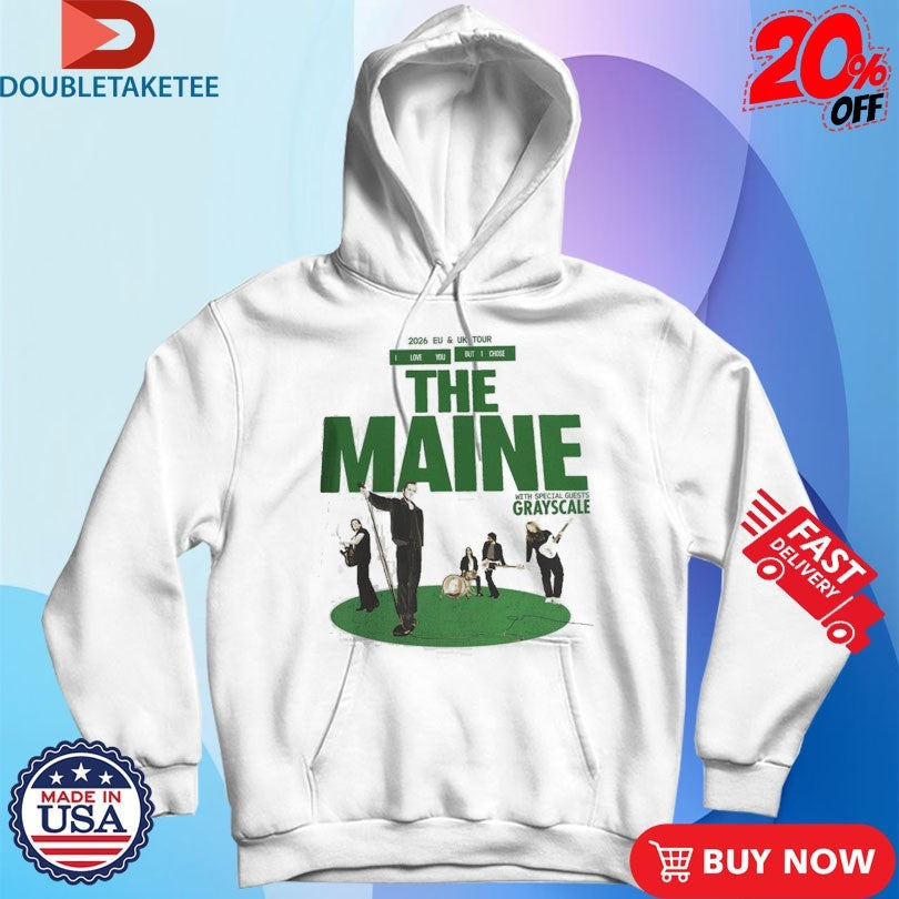 Official The Maine 2026 EU And UK Tour I Love You But I Chose Shirts