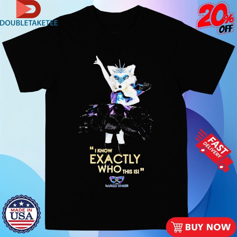 Official The Masked Singer Fox I Know Exactly Who This Is Shirts