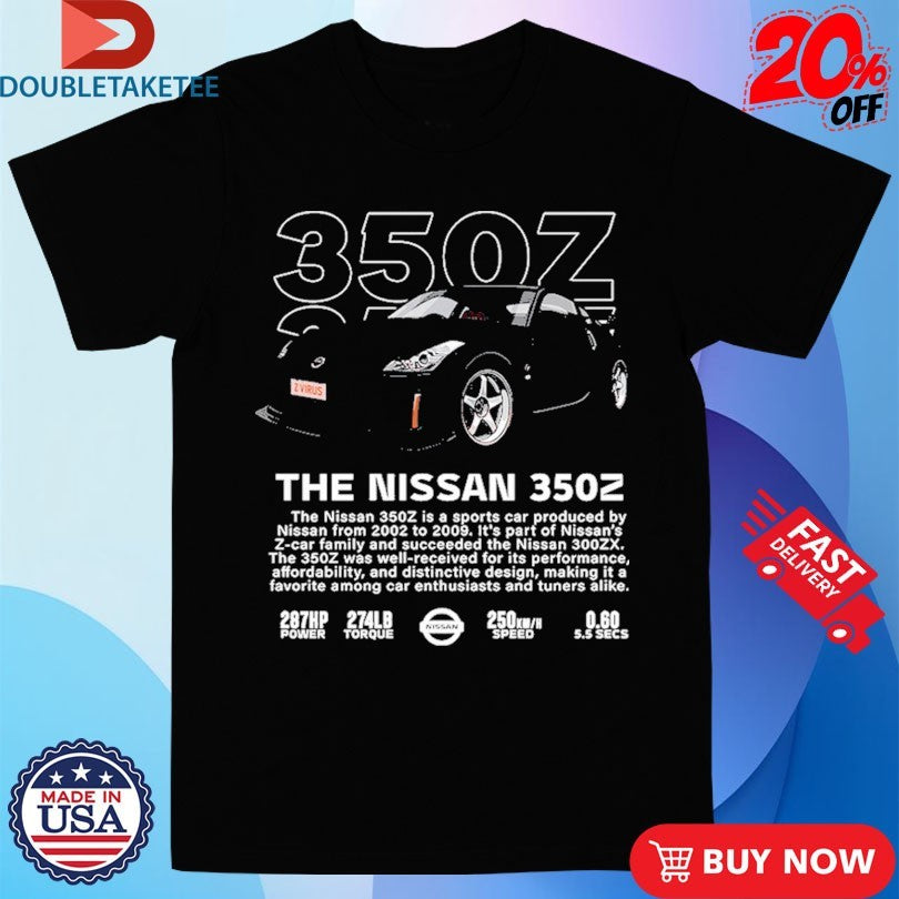 Official The Nissan 350Z Shirts