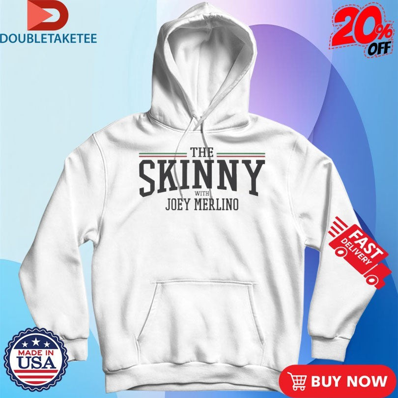 Official The Skinny With Joey Merlino Where Loyalty Meets Legacy Shirts