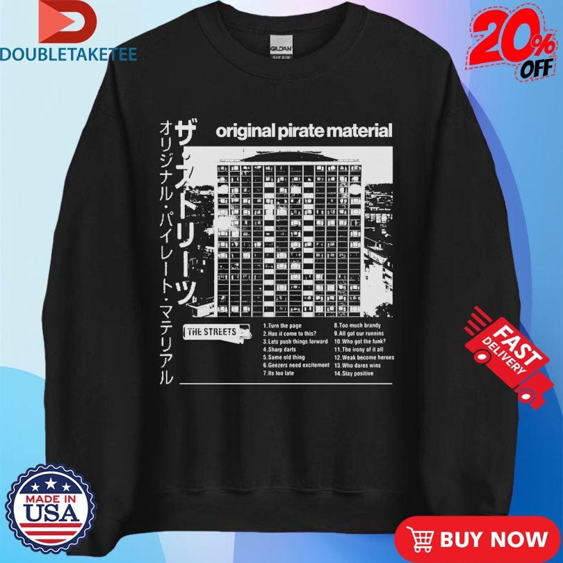 Official The Streets Original Pirate Material Japanese Shirts