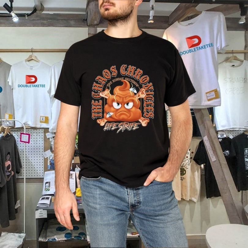 Official The Sunday Shitshow X Life Strife Chaos Chronicles Shirts