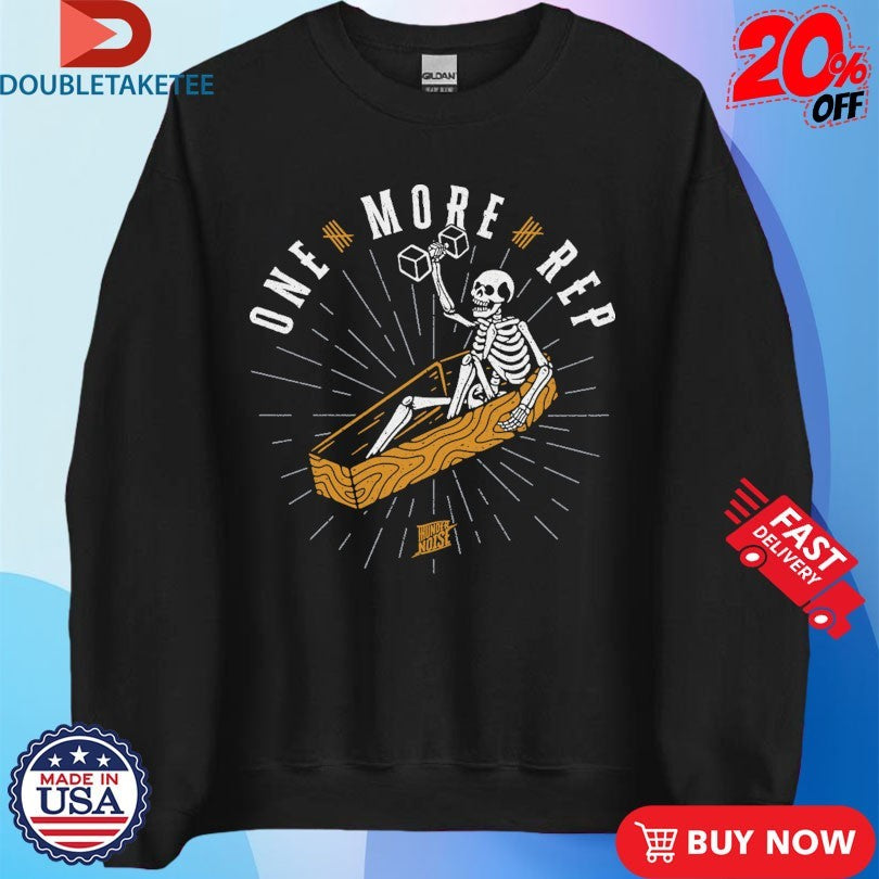 Official Thundernoise One More Rep Coffin Skeleton Shirts