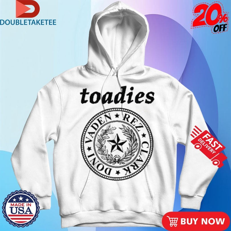 Official Toadies Vaden Rez Clark Doni Seal Of Texas Shirts