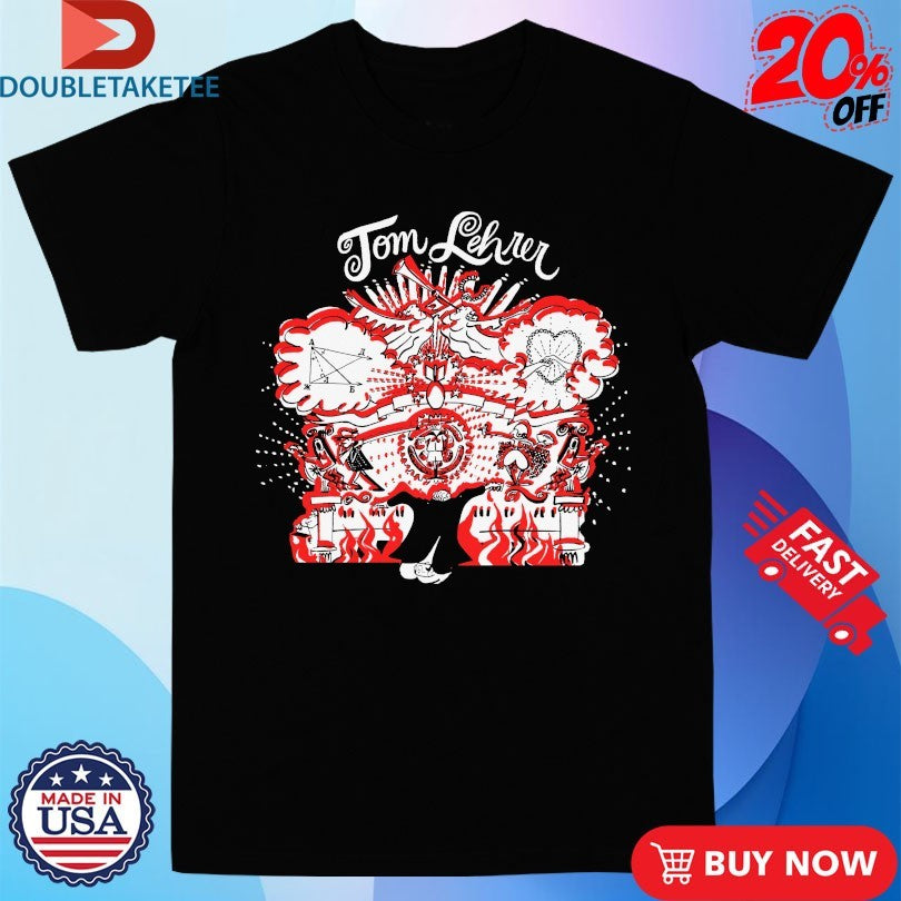 Official Tom Lehrer Shirts