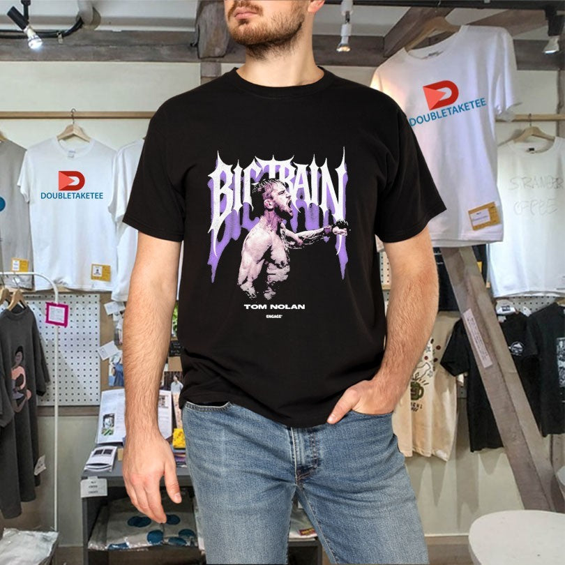 Official Tom Nolan Big Train Engageind Shirts
