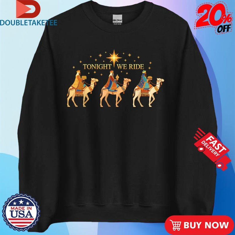 Official Tonight We Ride Christmas Nativity 3 Wise Jesus Shirts