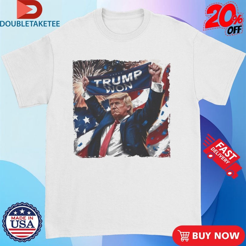 Official Trump Won Patriotic Celebration Shirts