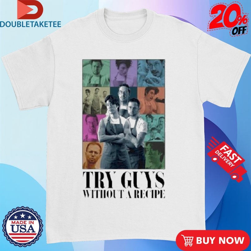 Official Try Guys Without A Recipe The Eras Tour Shirts