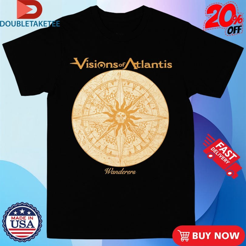 Official Visions Of Atlantis We Are The Wanderers Shirts