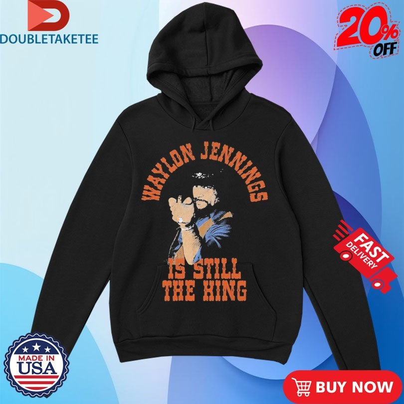 Official Waylon Jennings Is Still The King Shirts