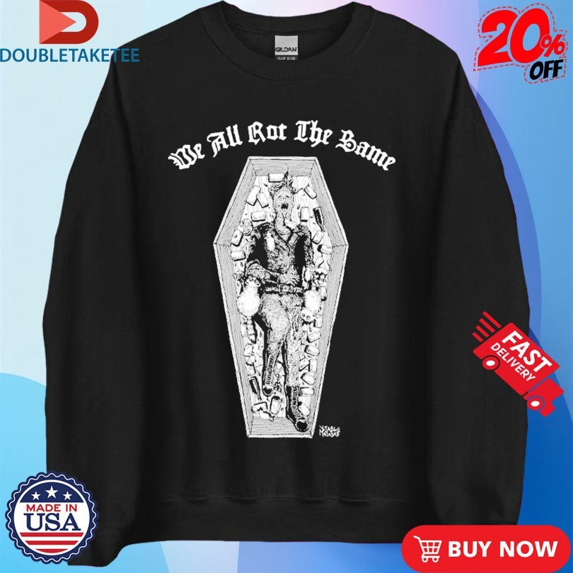 Official We All Rot The Same Coffin Diablo Macabre Shirts