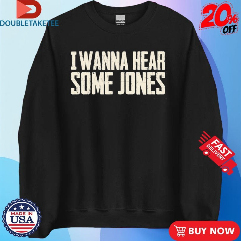 Official Whiskey Riff I Wanna Hear Some Jones Shirts