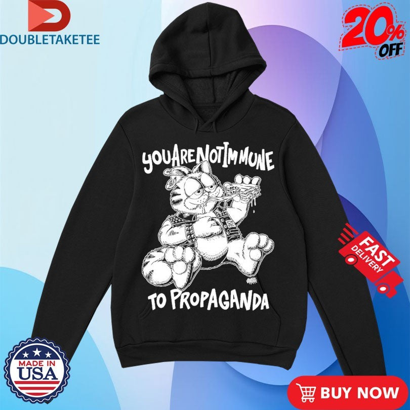 Official You Are Not Immune To Propaganda Olafh Ace Shirts
