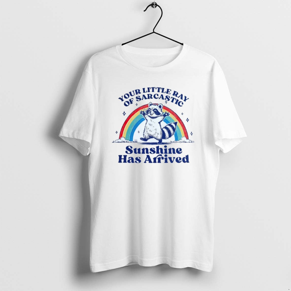 Official Your Little Ray Of Sarcastic Sunshine Has Arrived Raccoon Rainbow Mens White T-Shirts, Hoodie, Sweatshirt