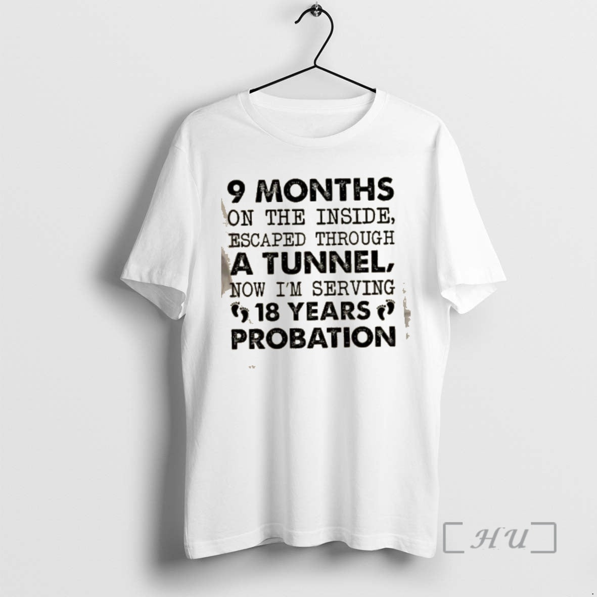 Officials 9 Months On The Inside Escaped Through A Tunnel Now Im Serving 18 Years T-Shirts, Hoodie, Sweatshirt