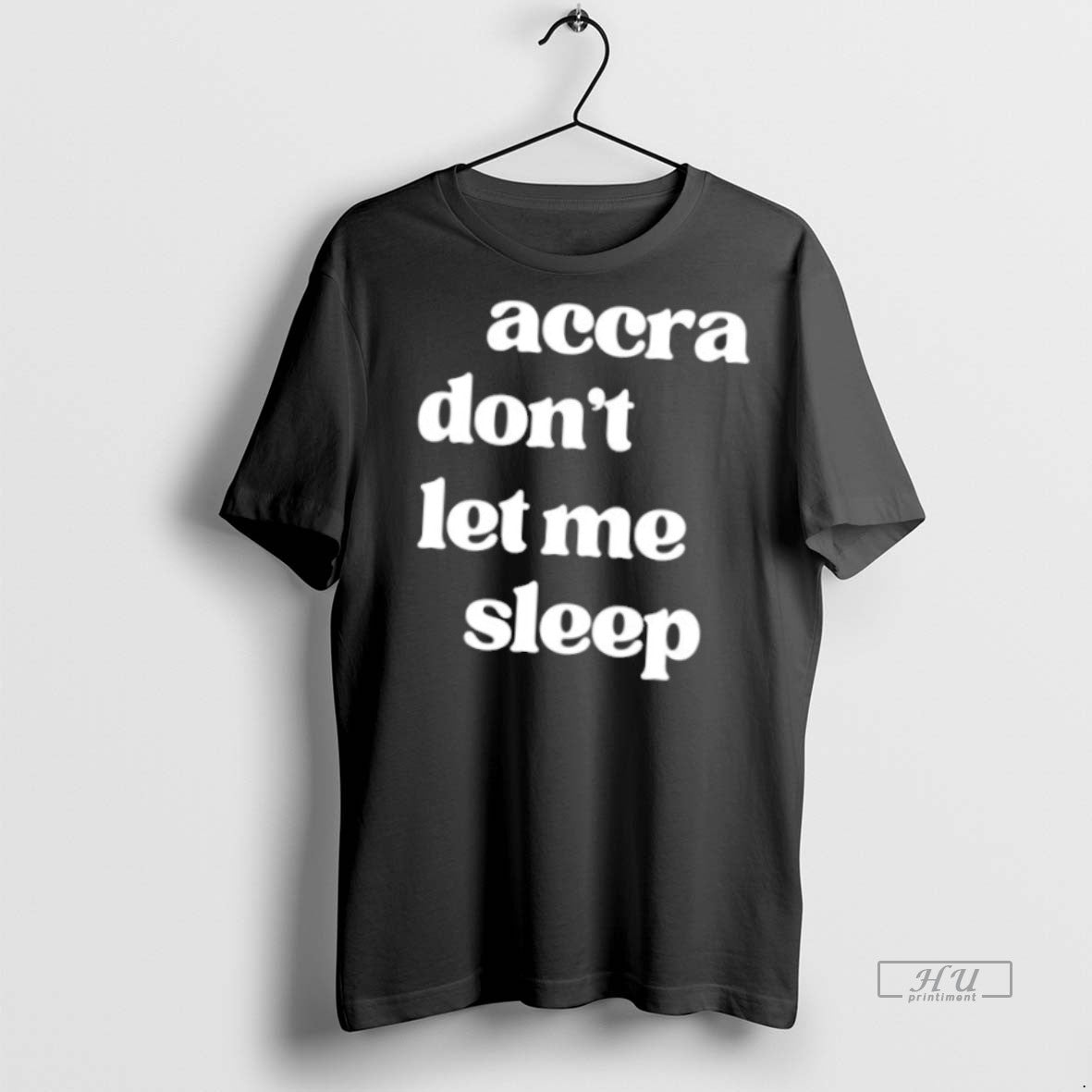 Officials Accra Dont Let Me Sleep T Shirt Sweater