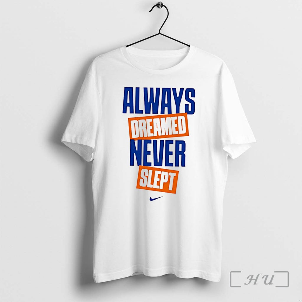 Officials Always Dreamed Never Slept New York Forever Tee