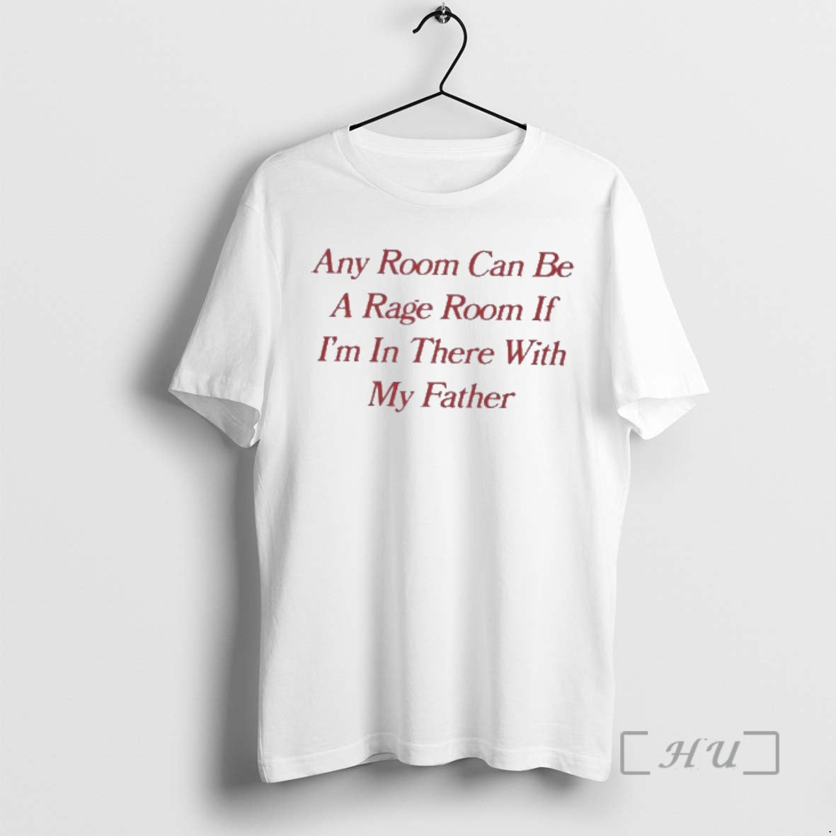 Officials Any Room Can Be A Rage Room If Im In There With My Father T-Shirts, Hoodie, Sweatshirt | DripVista.com