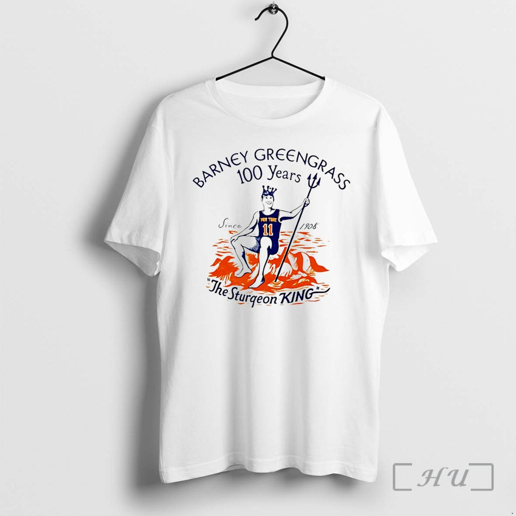 Officials Barney Greengrass 100 Years The Sturgeon King Nyc Knicks Tee Premium T Shirts Sweater