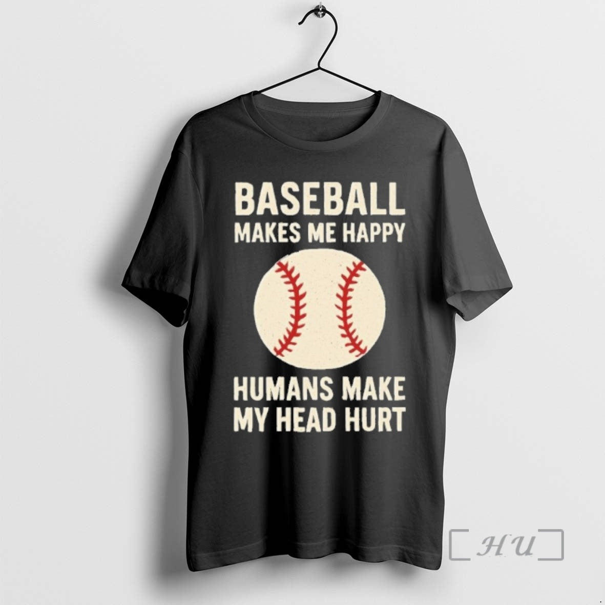 Officials Baseball Makes Me Happy Ball Humans Make My Head Hurt Premium T Shirts Sweater Hoodie, Sweatshirt | DripVista.com