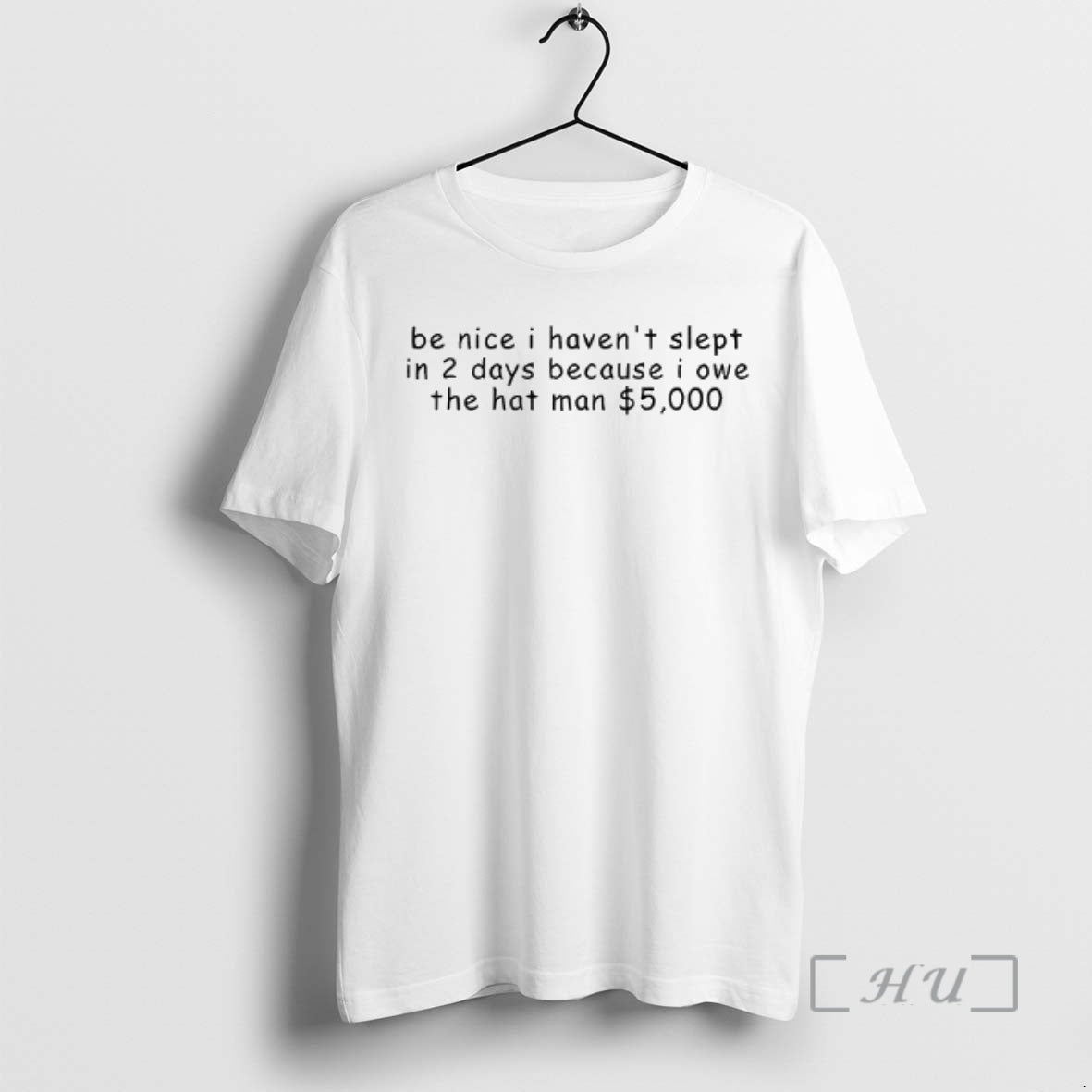 Officials Be Nice I Havent Slept In 2 Days Because I Owe The Hat Man T-Shirts, Hoodie, Sweatshirt | DripVista.com